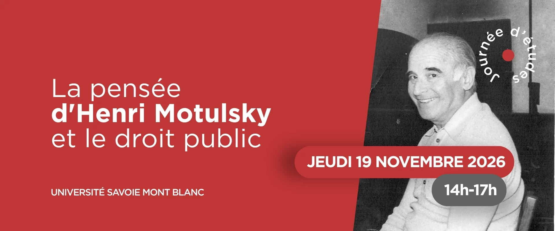 Journée d’études « La pensée d’Henri Motulsky et le droit public » à la Faculté de droit de l’Université Savoie Mont Blanc | Jeudi 19 novembre 2026